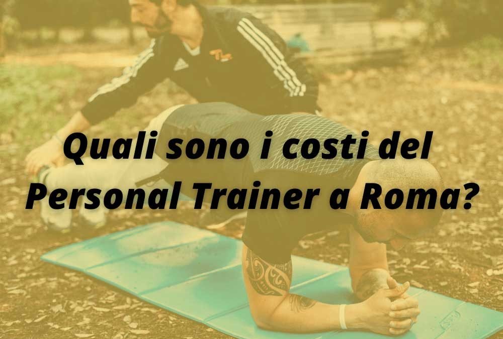 Quanto costa un personal trainer a Roma?